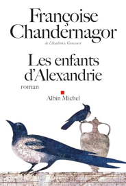 Les Enfants d'Alexandrie: La reine oubliée - tome 1
